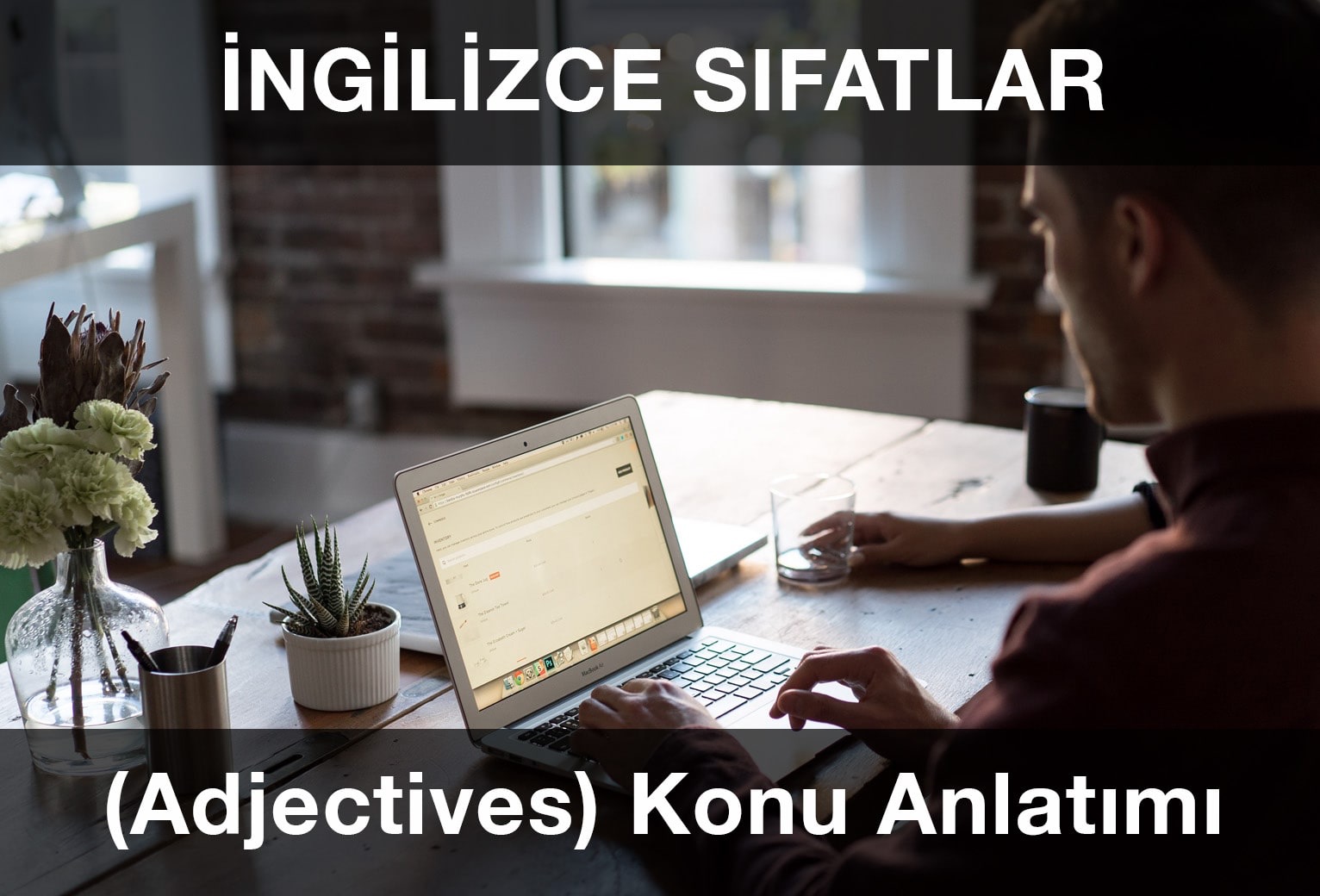 İngilizce Sıfatlar (Adjectives): Detaylı Konu Anlatımı ve Örnek Cümleler