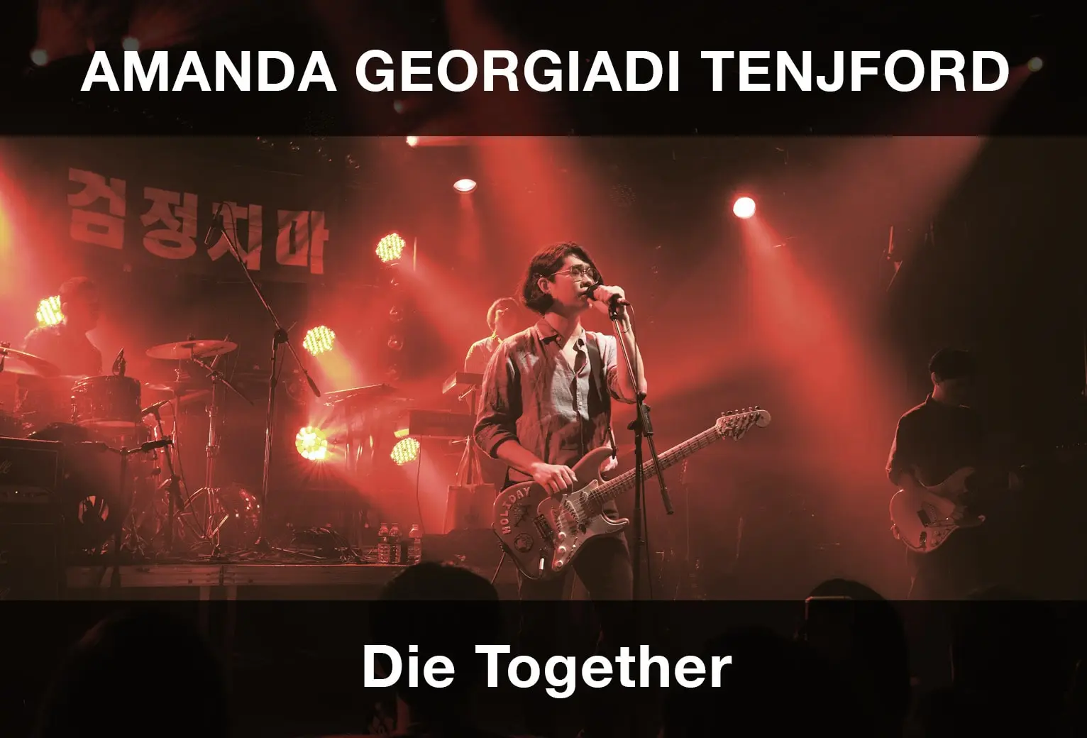 Amanda Georgiadi Tenjford - Die Together Şarkı Sözleri Çeviri