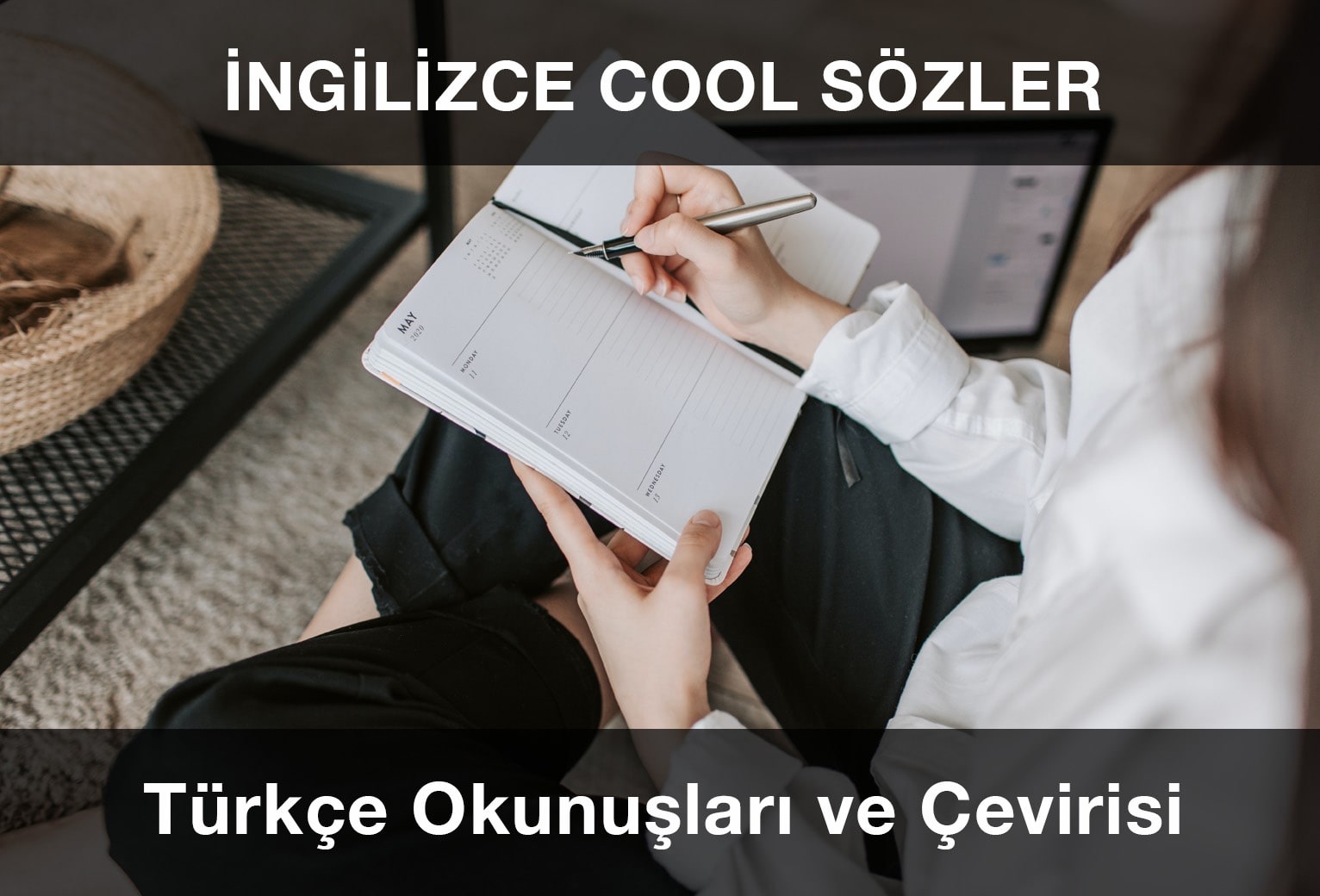 İngilizce Cool (Havalı) Sözler ve Türkçe Anlamları