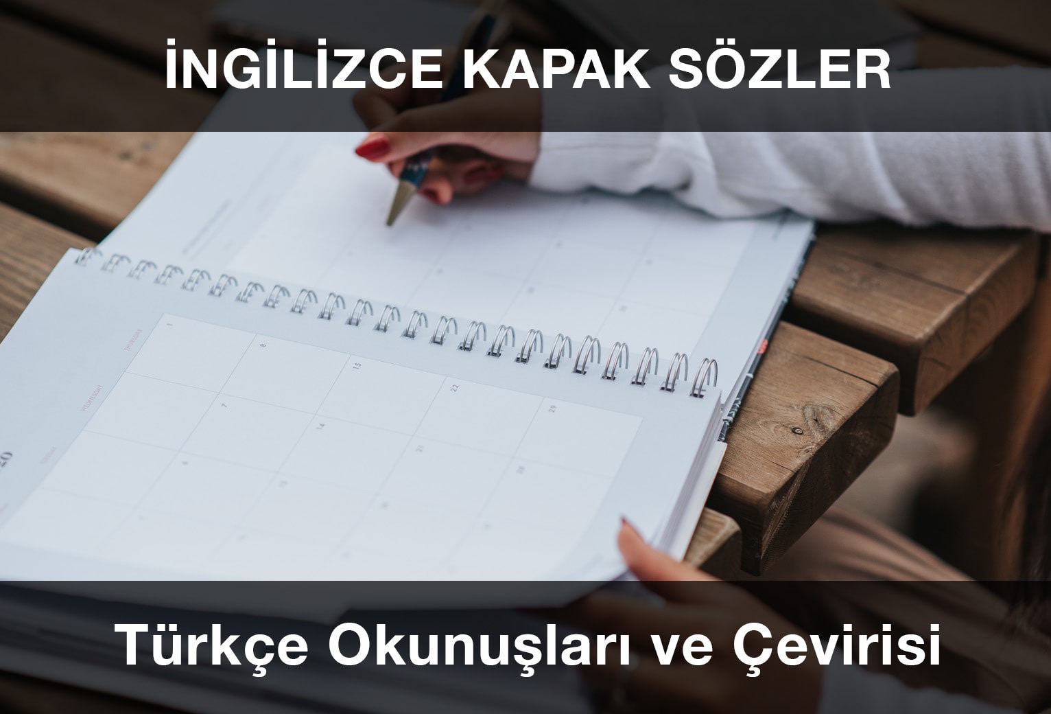 İngilizce Kapak Sözler ve Türkçe Anlamları