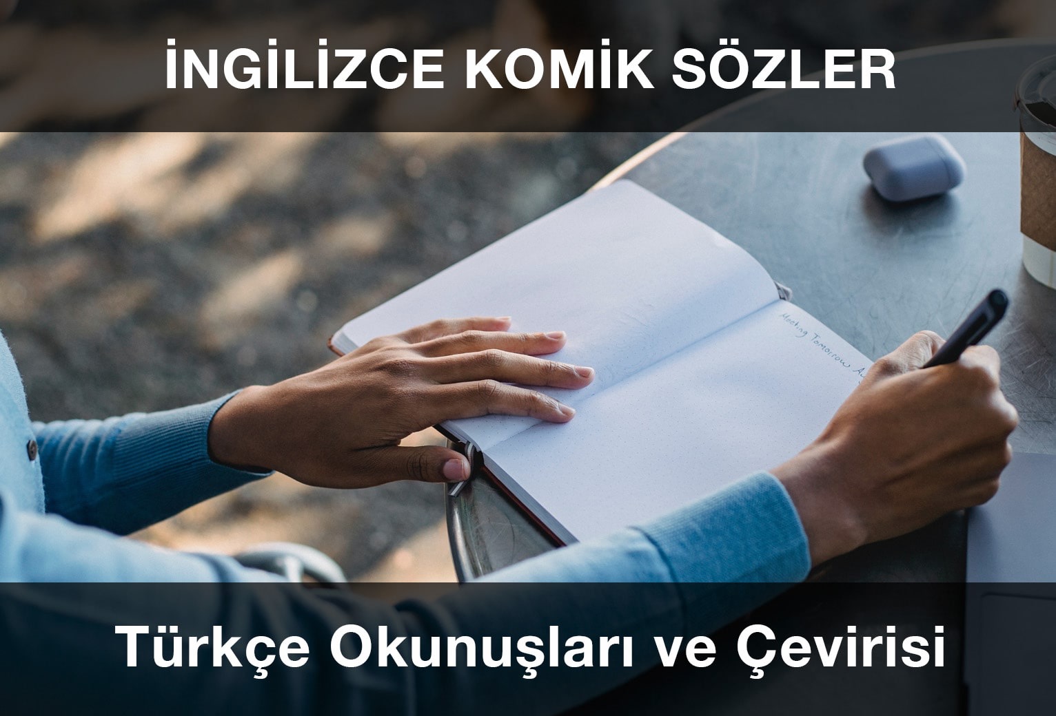 İngilizce Komik Sözler ve Türkçe Anlamları