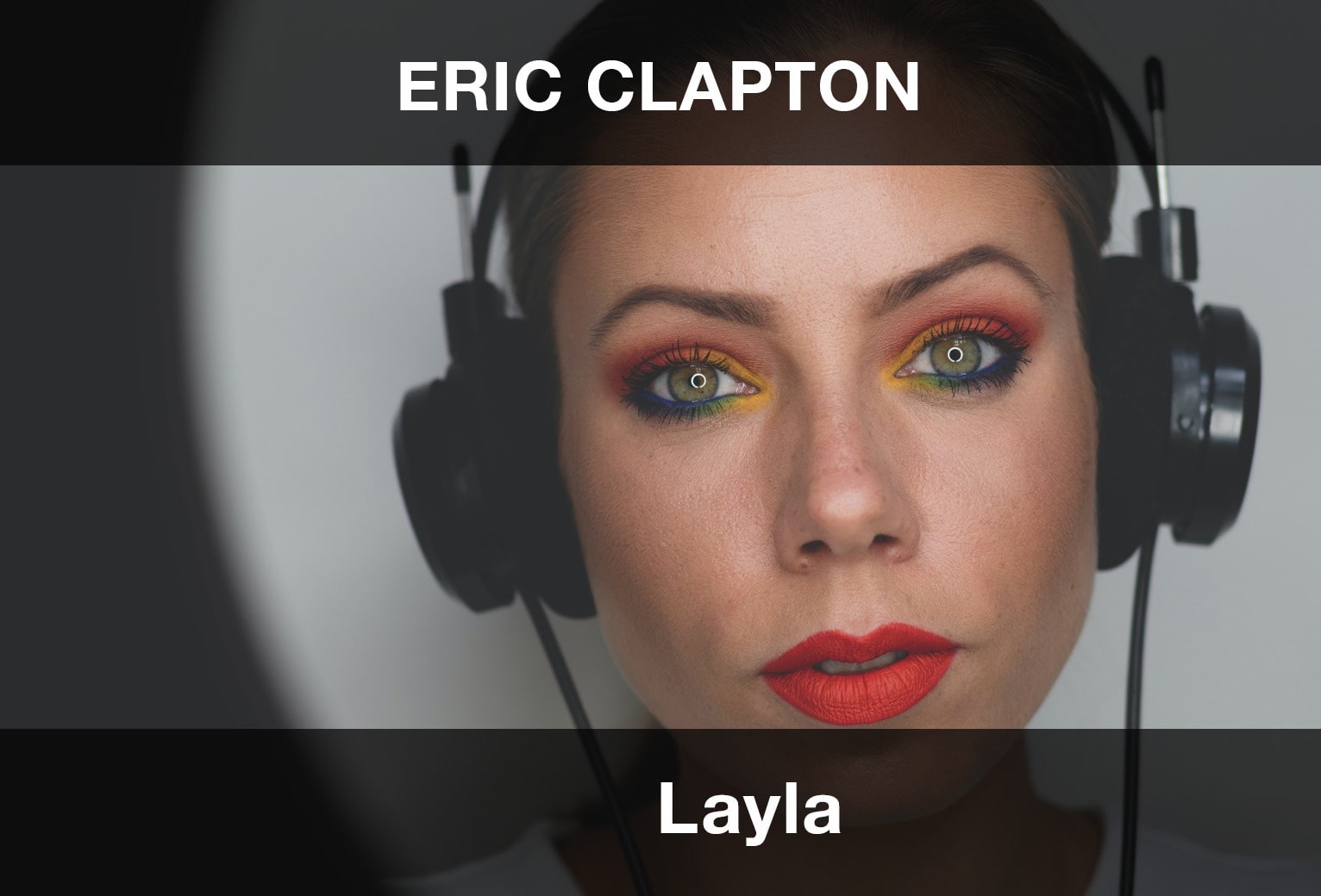 Eric Clapton – Layla Şarkı Sözleri Çeviri