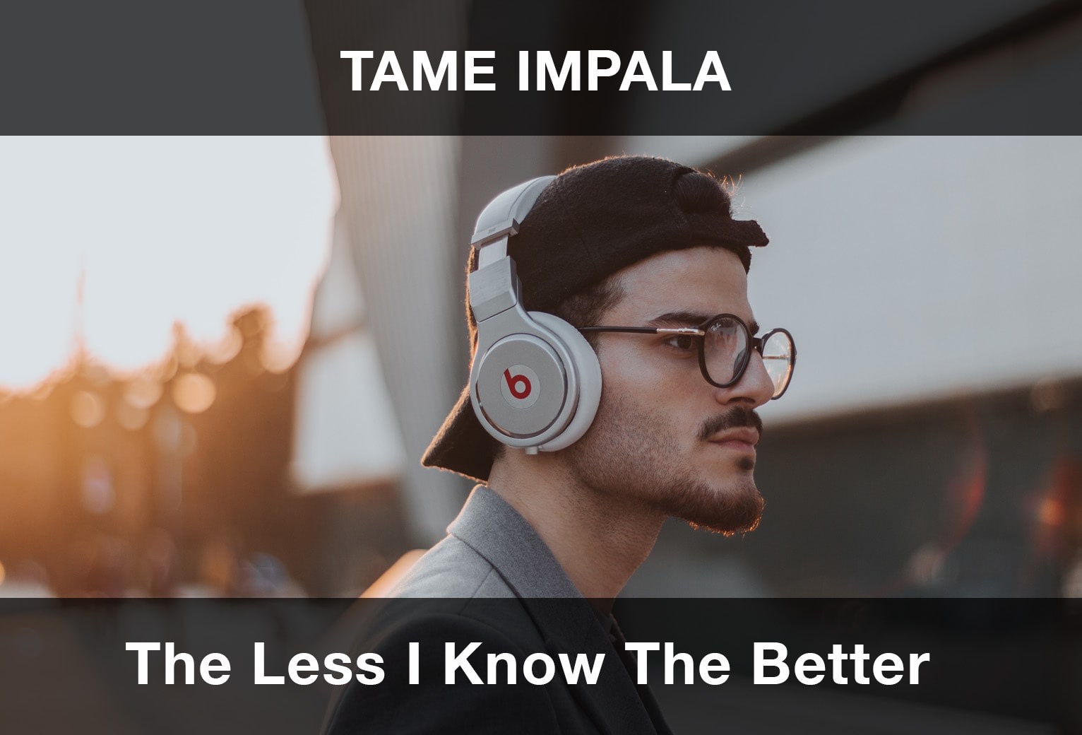 Tame Impala – The Less I Know The Better Şarkı Sözleri Çeviri