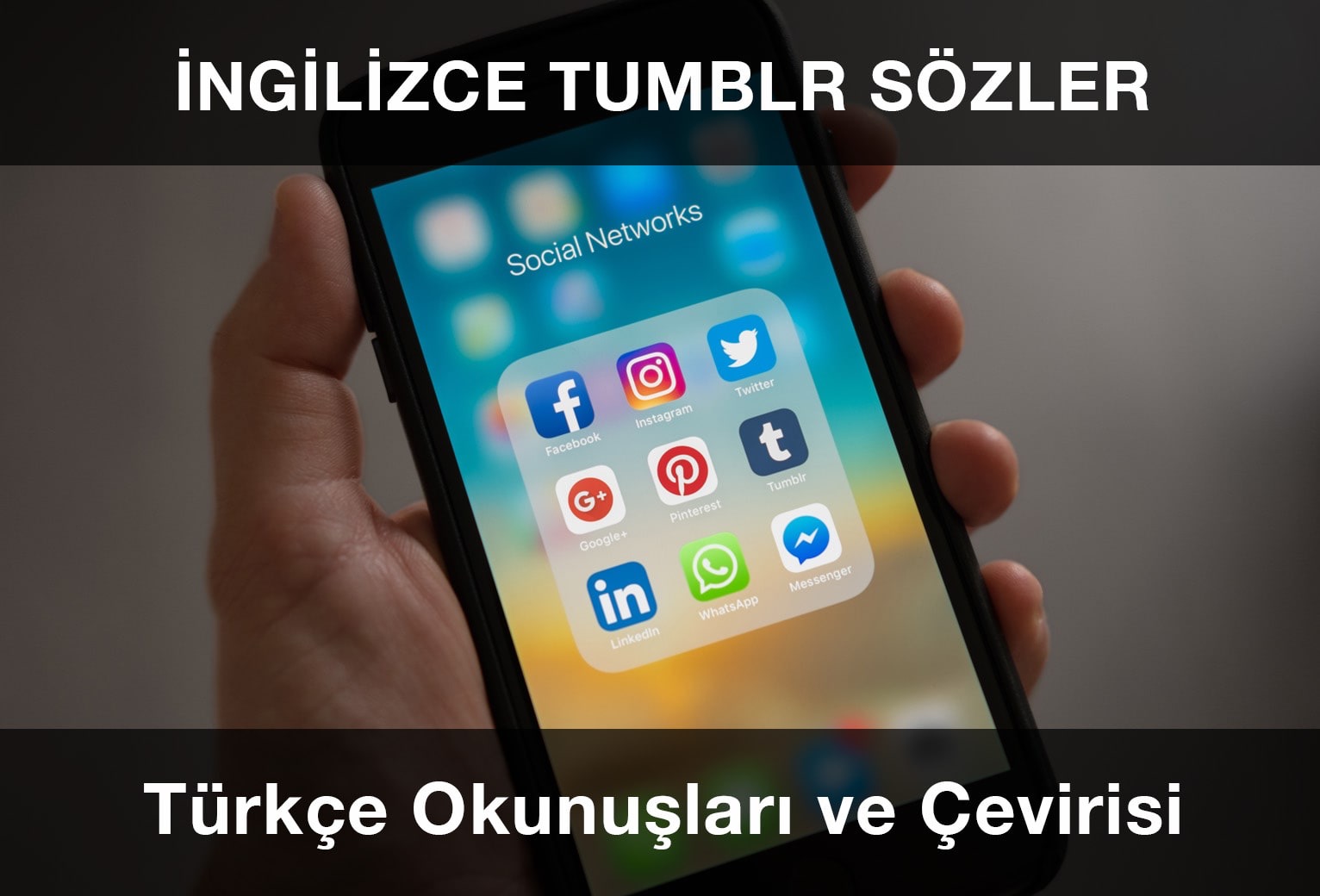 İngilizce Tumblr Sözleri ve Türkçe Anlamları