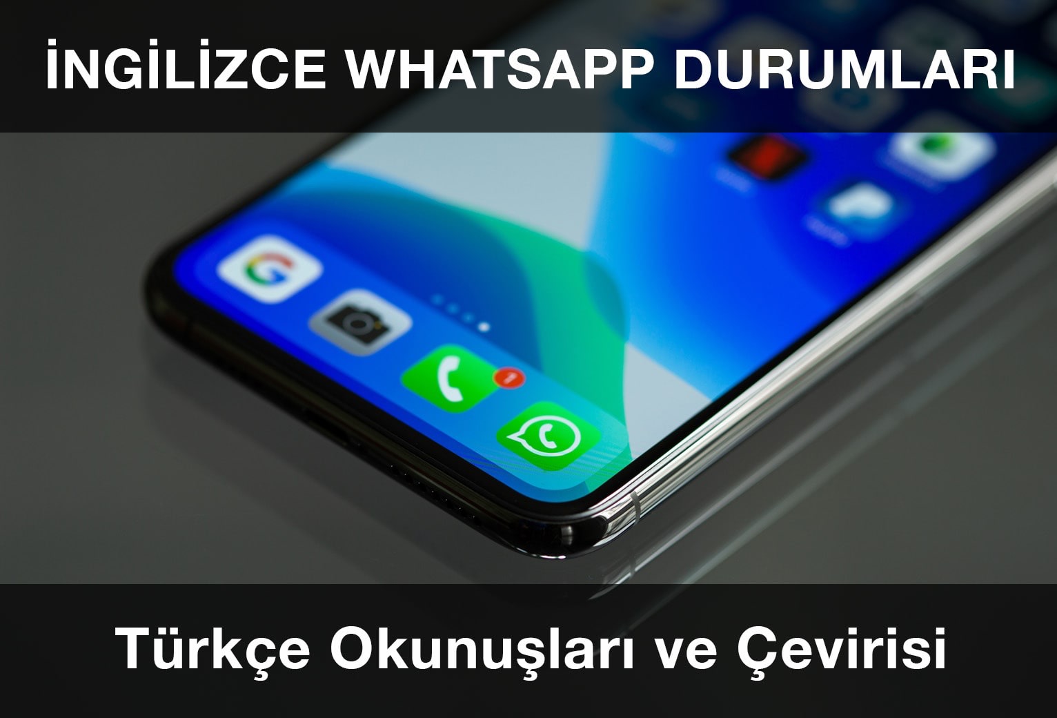 İngilizce Whatsapp Durumları ve Türkçe Anlamları