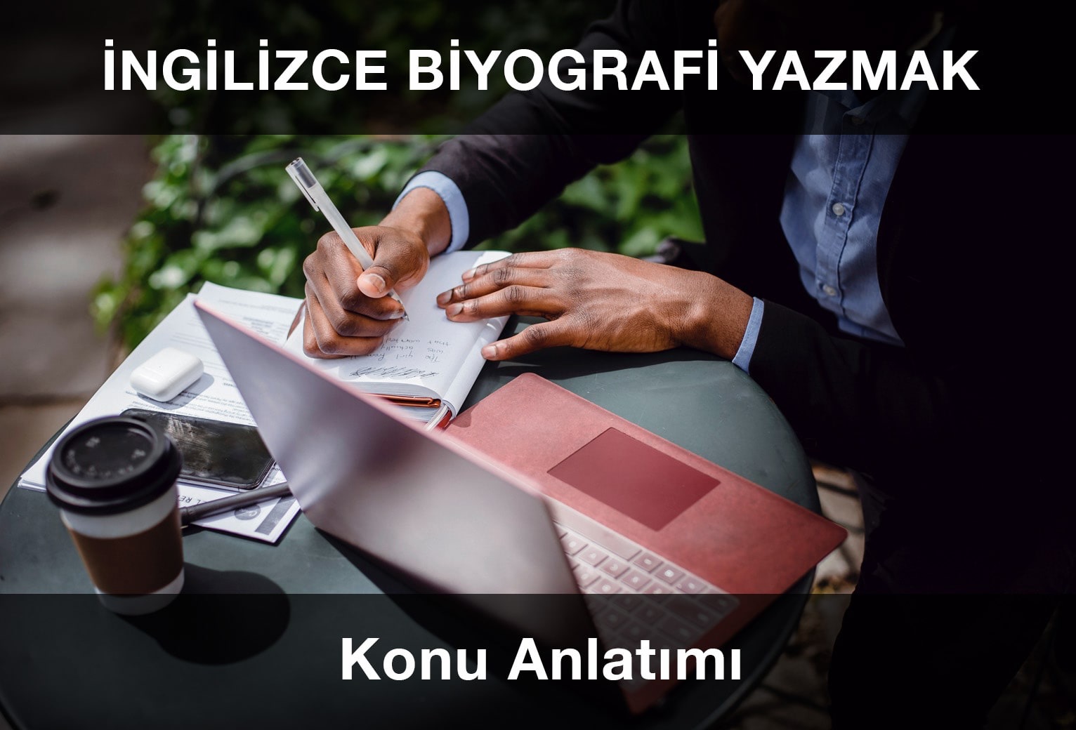 İngilizce Biyografi Nasıl Yazılır?