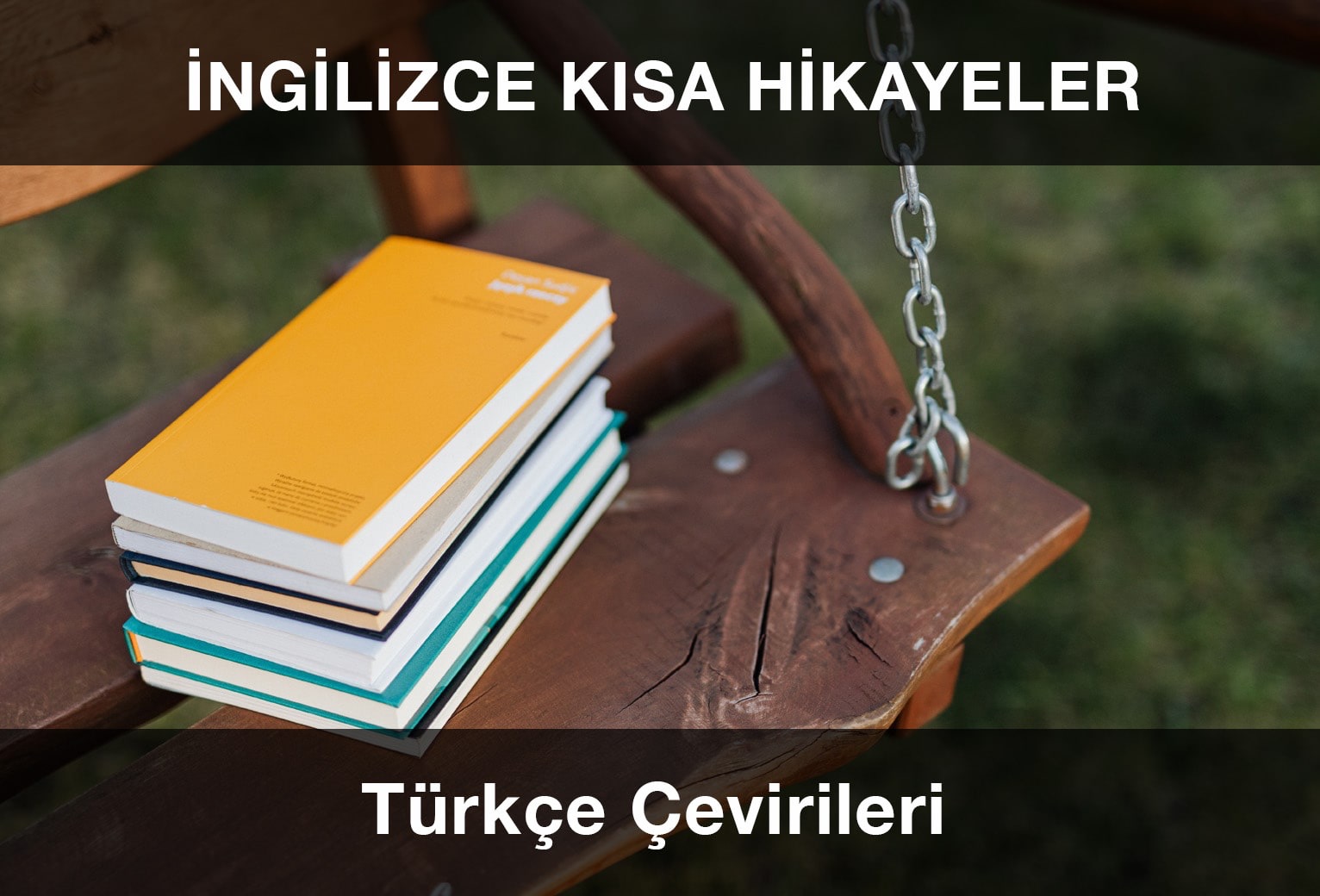 İngilizce Kısa Hikayeler ve Türkçe Çevirileri