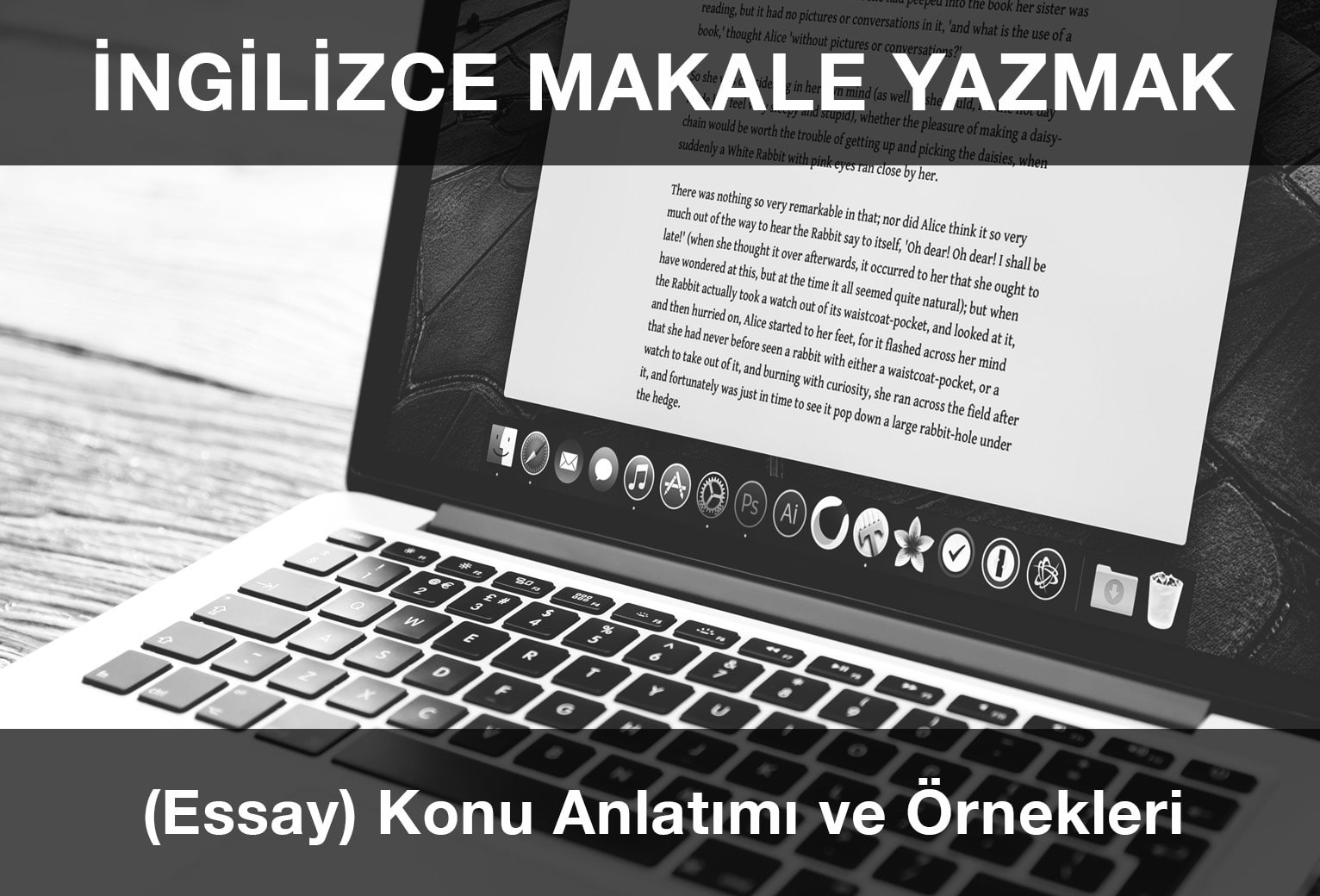 İngilizce Makale (Essay) Nasıl Yazılır? Essay Kalıpları Nelerdir?