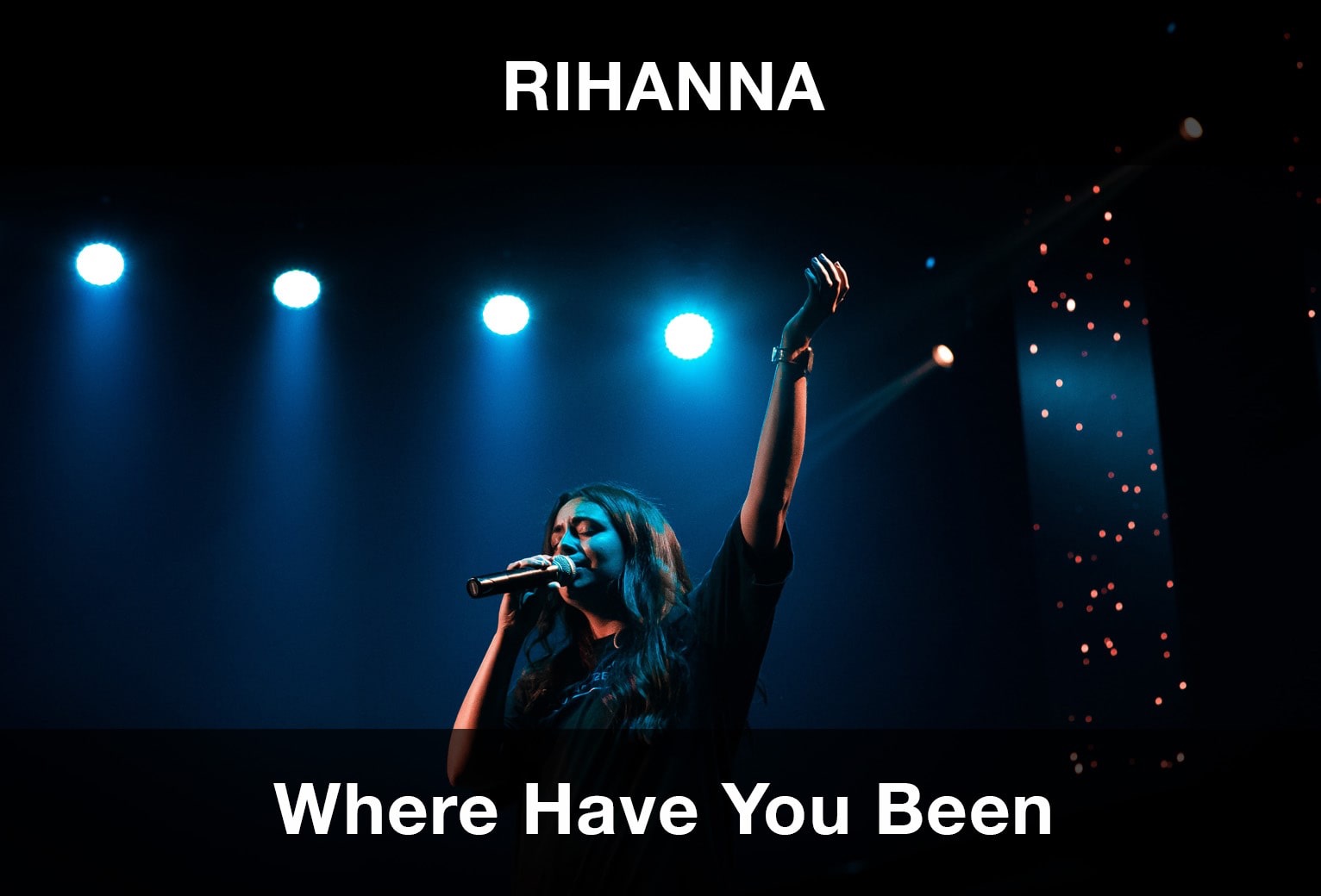 Rihanna - Where Have You Been Şarkı Sözleri Çeviri