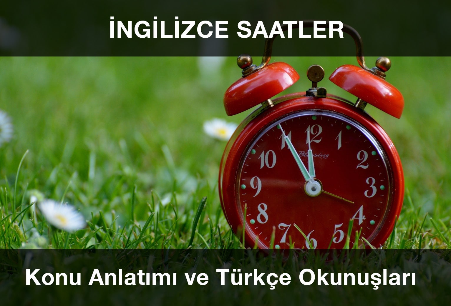 İngilizce Saatler ve Okunuşları