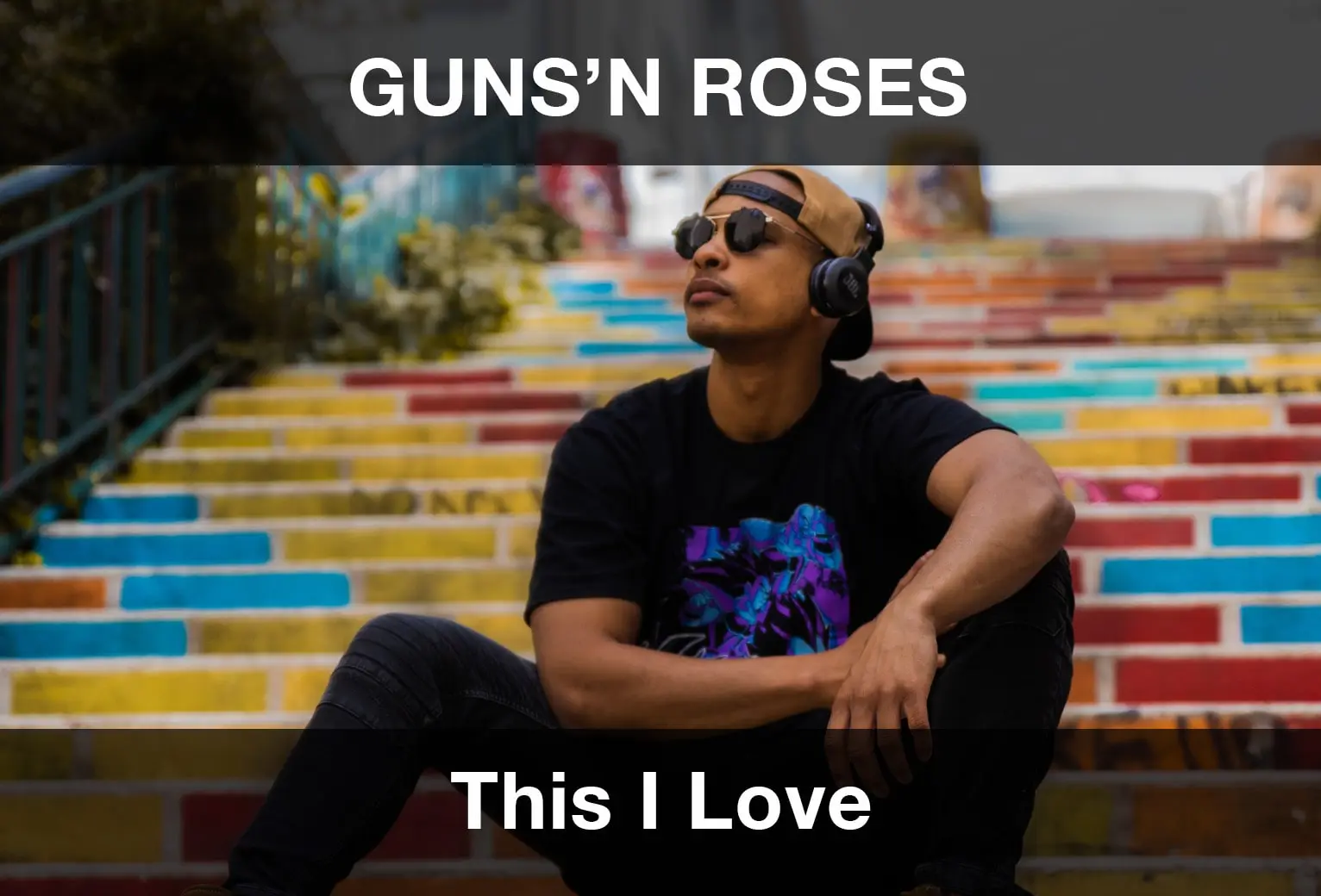Guns N’ Roses - This I Love Şarkı Sözleri Türkçe Çeviri
