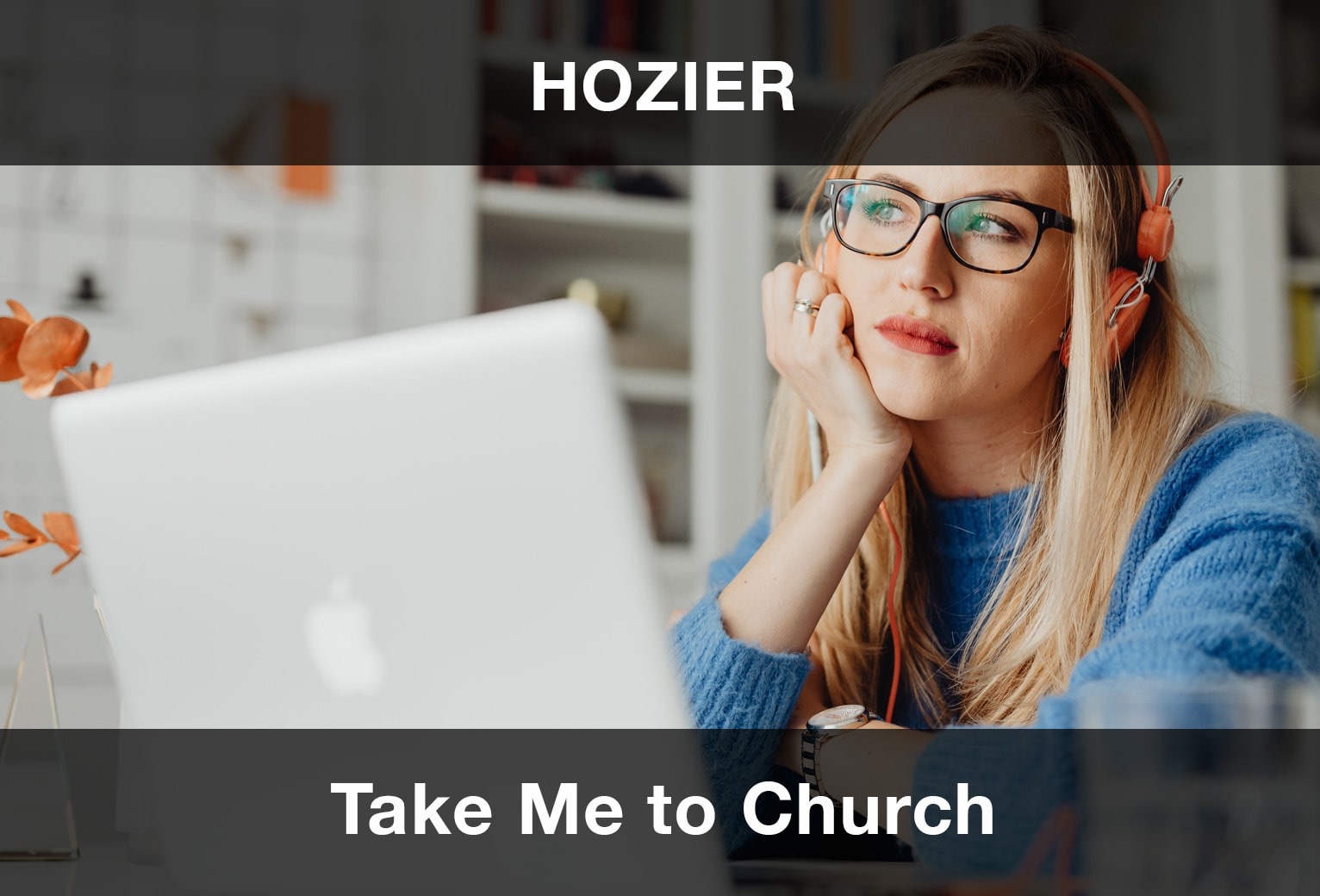 Hozier – Take Me to Church Şarkı Sözleri Türkçe Çeviri