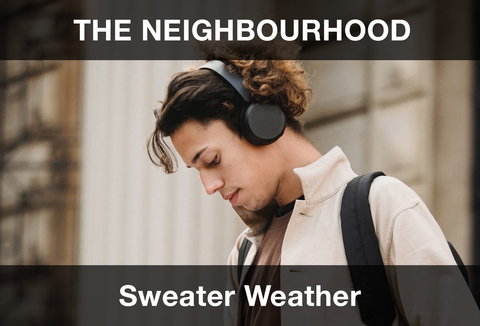 The Neighbourhood – Sweater Weather Şarkı Sözleri Türkçe Çeviri
