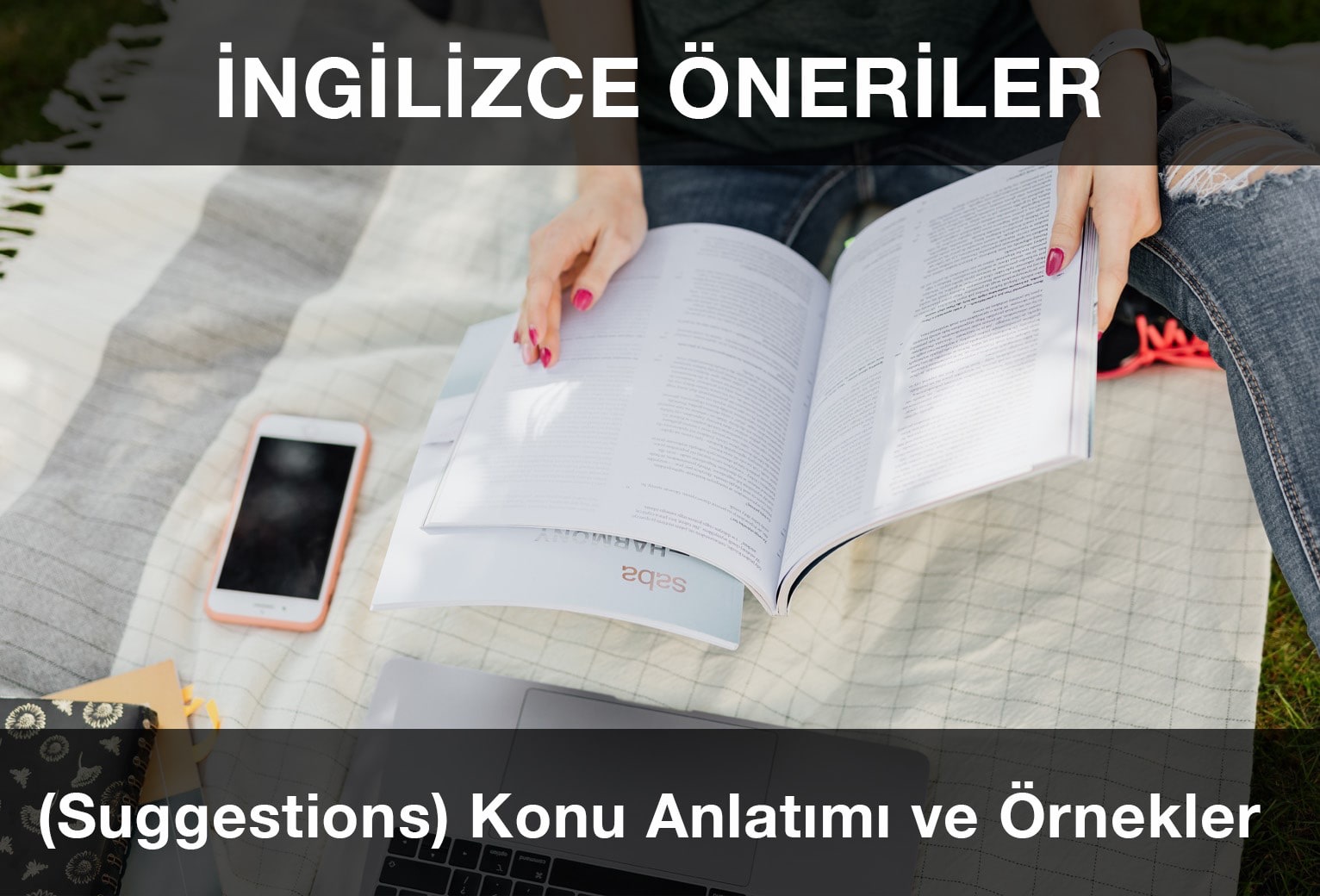 İngilizce Öneriler (Suggestions) Konu Anlatımı ve Örnek Cümleler