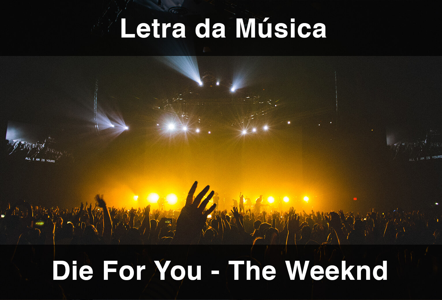 Die For You (Tradução) – The Weeknd (2023 Atualizado) - EnglishCentral Blog