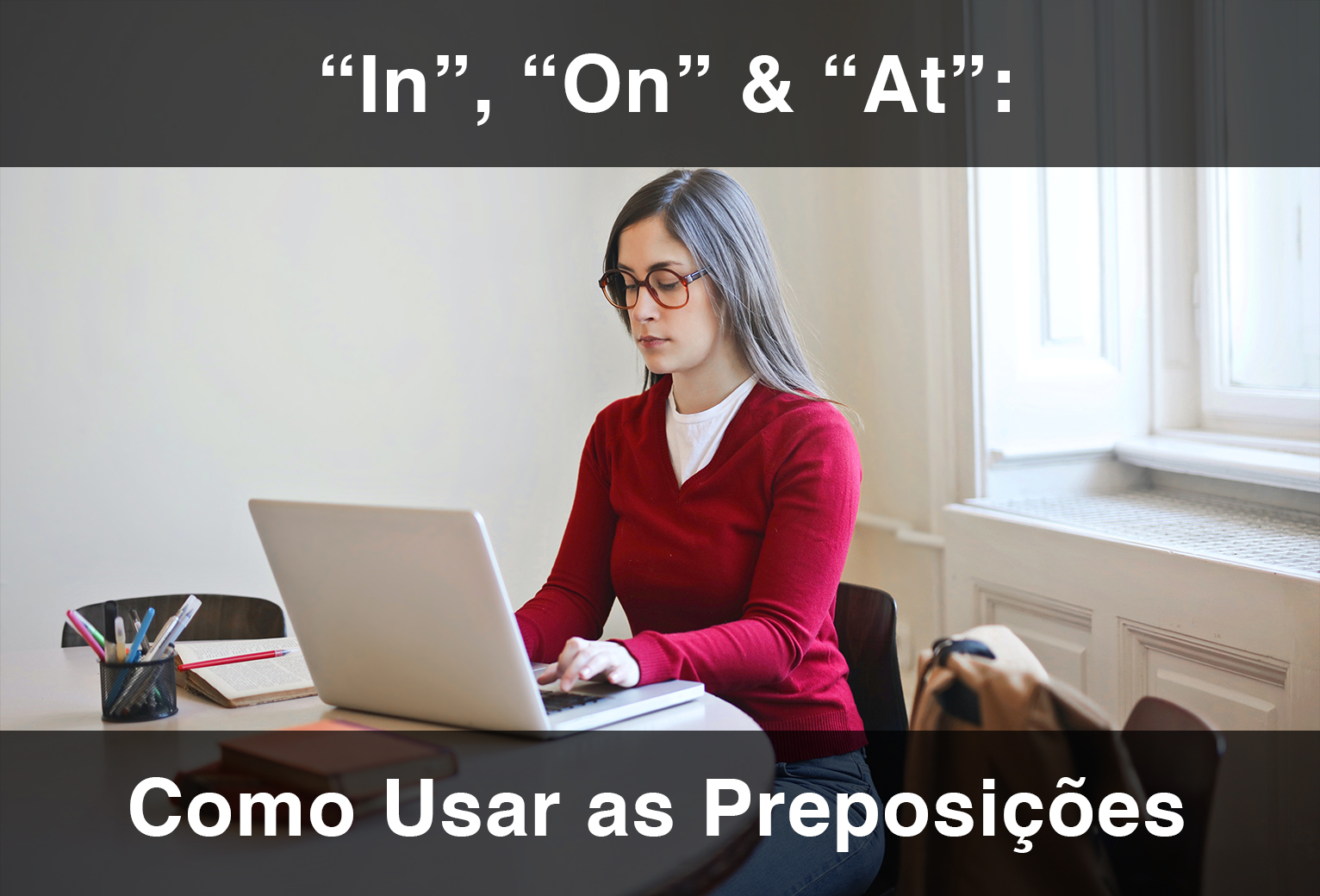 Como usar as preposições “In”, “On” & “At” em Inglês (2023 Atualizado) -  EnglishCentral Blog