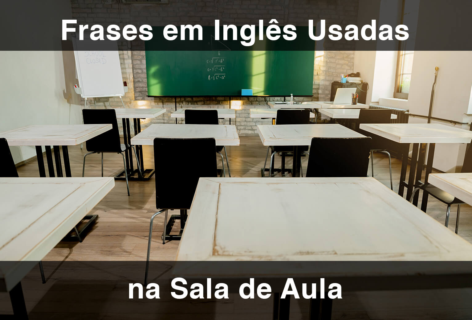 Frases em Inglês Usadas na Sala de Aula: Aprenda e Pratique! (2023