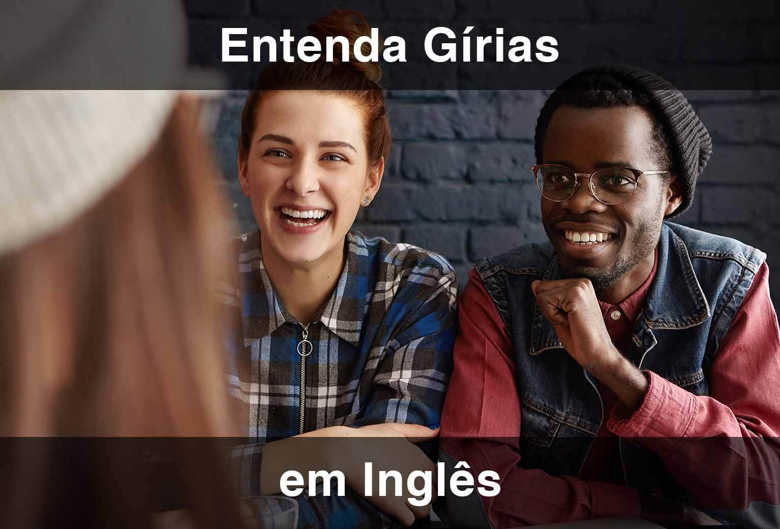 Gírias em Inglês