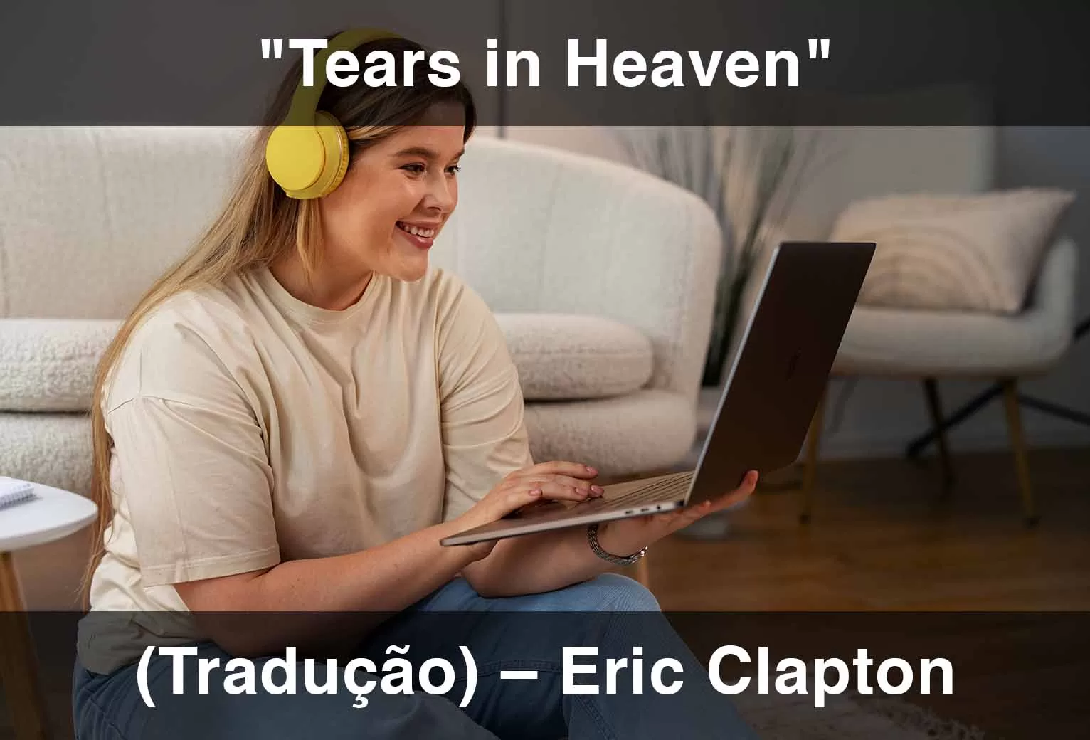 A letra de Tears in heaven do Eric Clapton 