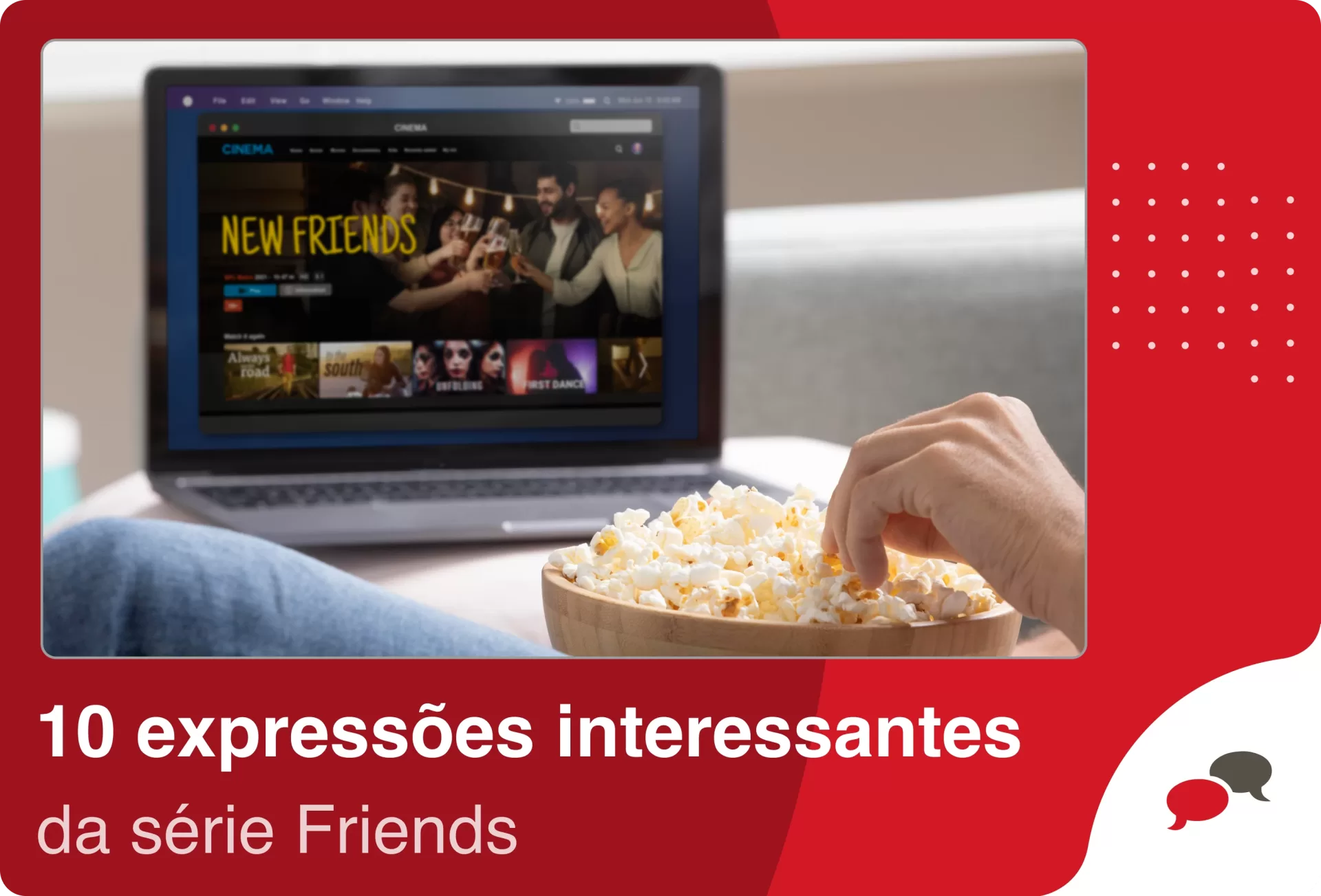 8 expressões que Friends eternizou - English Experts