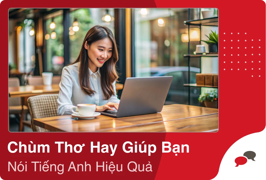 Chùm Thơ Hay Giúp Bạn Nói Tiếng Anh Hiệu Quả