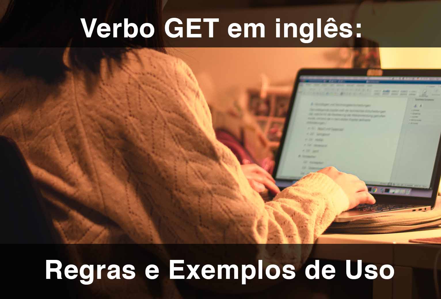 Os principais usos do verbo get em inglês – Inglês Online